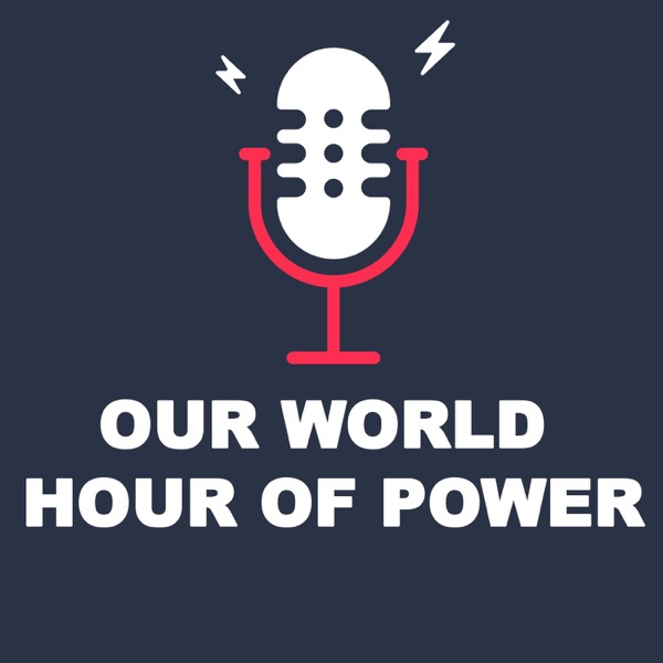 Our World Hour of Power