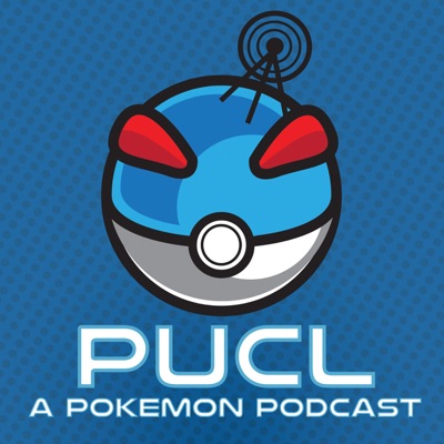 PUCL: A Pokemon Podcast PUCL: A Pokemon Podcast