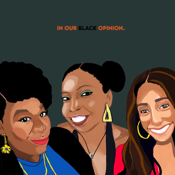 In Our Black Opinion