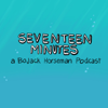Seventeen Minutes: A BoJack Horseman Podcast - Cat Keirsey
