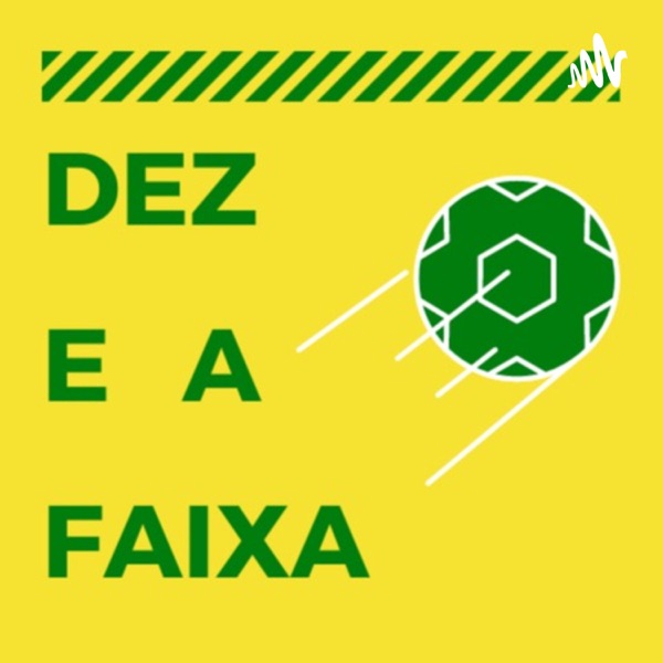 Dez e a Faixa