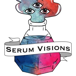 Serum Visions: Episode 22 - Artifacts'n Taxes