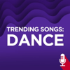 Trending Songs: Dance - Default (DEFAULT)