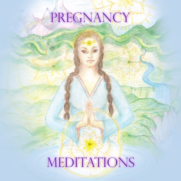 Pregnancy Meditations