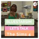 💅🏾Let's talk Sims 4 with Bluestarsim