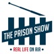 Prisonshow podcast.