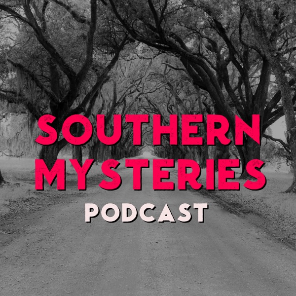 Southern Mysteries Podcast