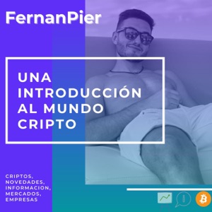 Criptomonedas, mercados, empresas, evolución, mindset ... ¡Un podcast de todo para todxs!