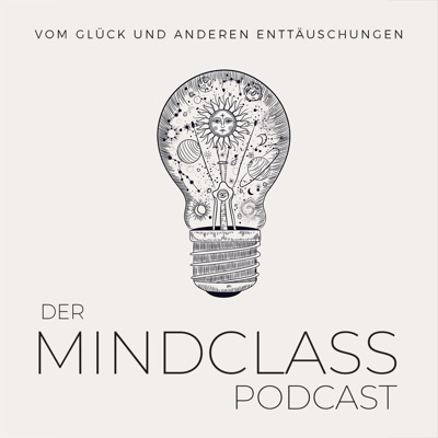 DER MINDCLASS-PODCAST - Vom Glück und anderen Enttäuschungen:Steffen Böttcher aka DER STILPIRAT und Falk Gustav Frassa von DIE PHOTOLOGEN