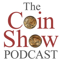 The Coin Show Podcast Episode 216