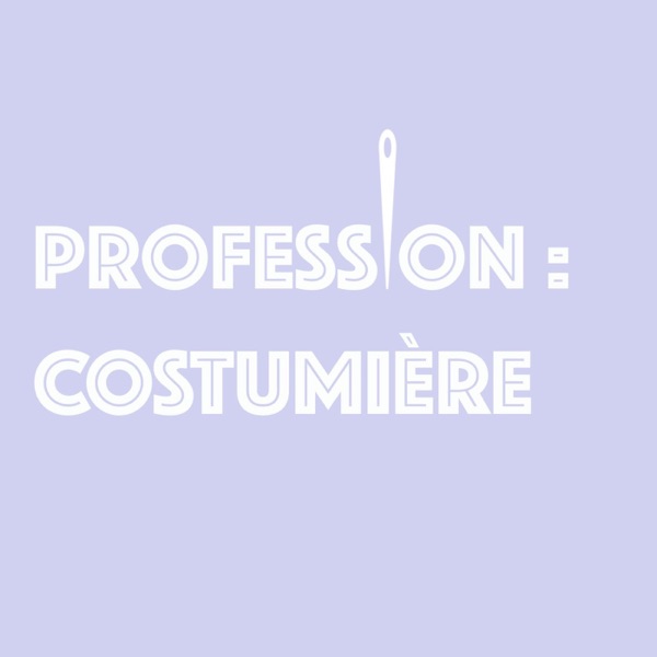 Profession : costumière