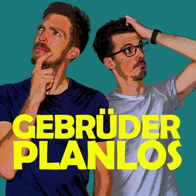 Gebrüder Planlos Gebrüder Planlos