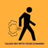 Talkin*ish With Your Commish - Makeshift Studio Productions