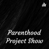 Parenthood Project Show artwork