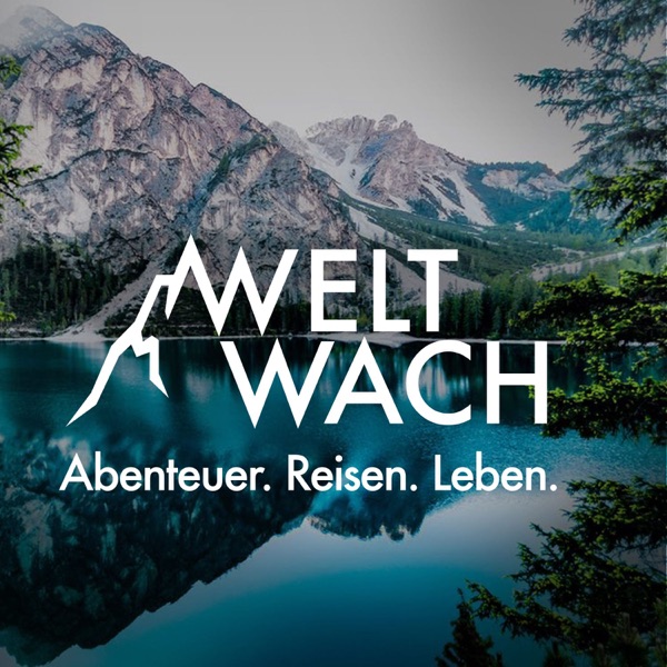 Weltwach – Abenteuer. Reisen. Leben.