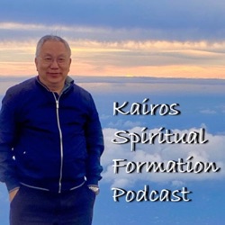 Kairos Spiritual Formation Podcast