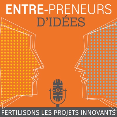 Entre-Preneurs d'Idées Entre-Preneurs d'Idées