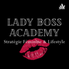 Lady Boss Academy | Stratégie Féminine & Lifestyle - Ladyboss