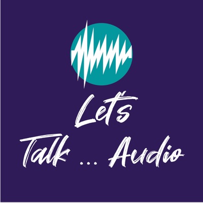 Let's Talk...Audio