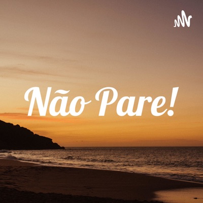 Não Pare!