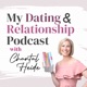 My Dating And Relationship Podcast With Chantal Heide - Canada's Dating Coach