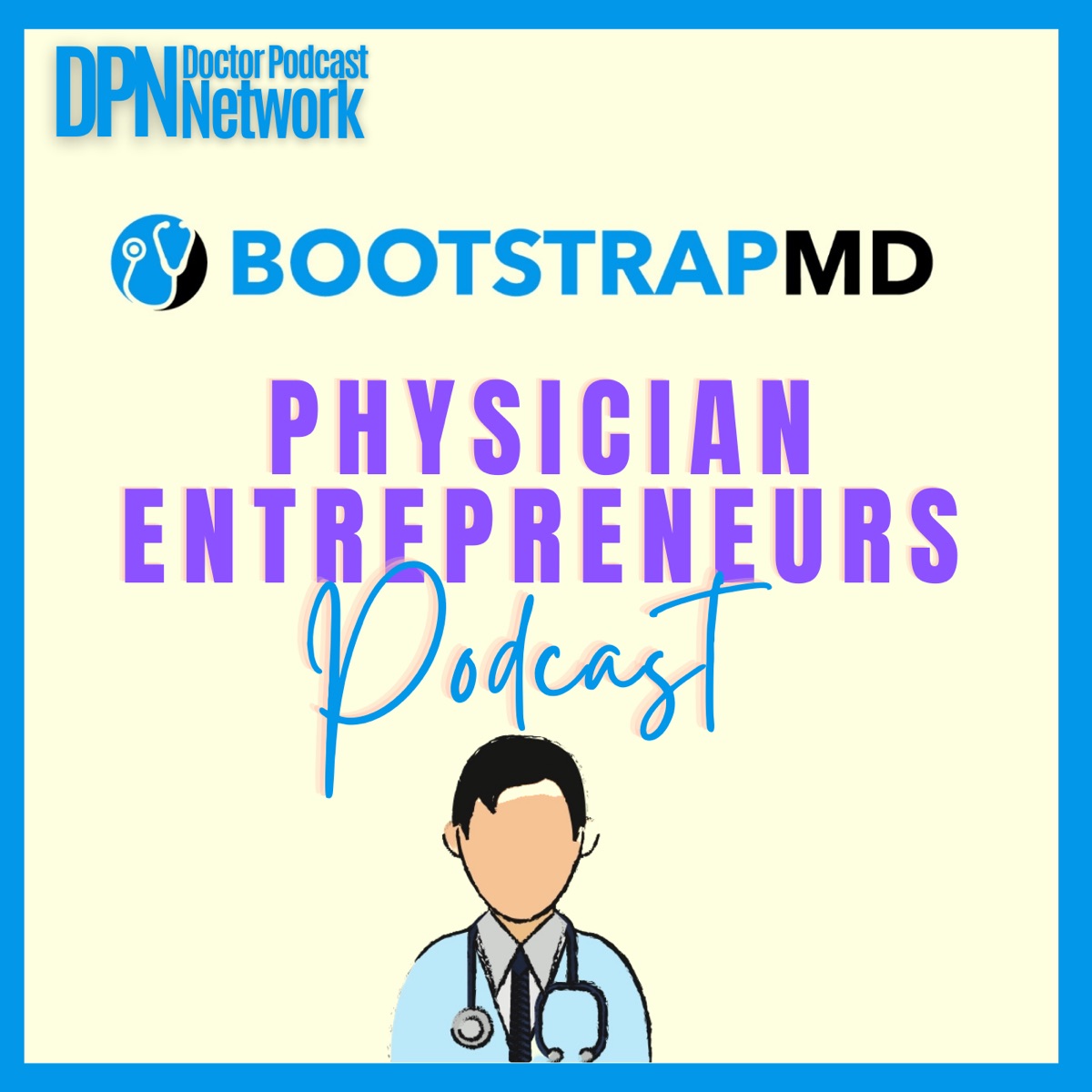 BootstrapMD - Physician Entrepreneurs Podcast Dr. Woo-Ming - Podcast Podtail