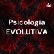 Psicología EVOLUTIVA