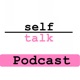 Podcast Mental Health Selftalk Project 