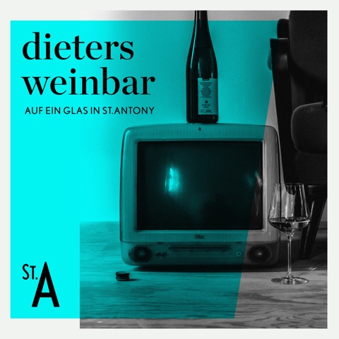 Dieters Weinbar - Auf ein Glas in St. Antony