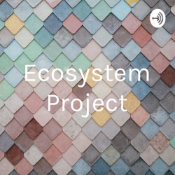 Ecosystem Project