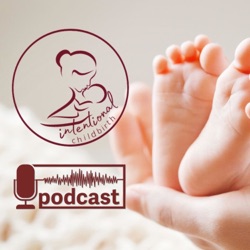 Intentional Childbirth Podcast