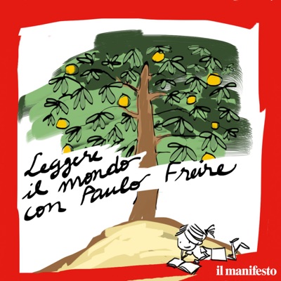 Leggere il mondo con Paulo Freire:il manifesto