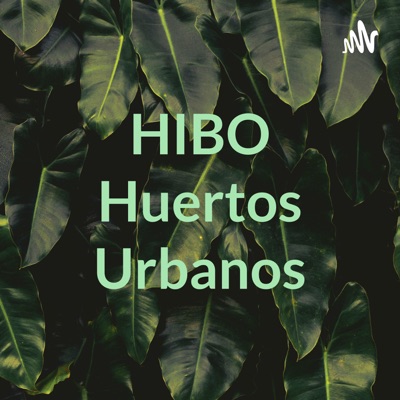 HIBO Huertos Urbanos