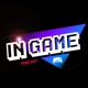 In Game Podcast