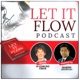Let It Flow Podcast