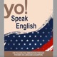 Yo! Speak English