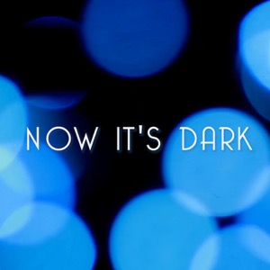 Now It's Dark Movie Podcast