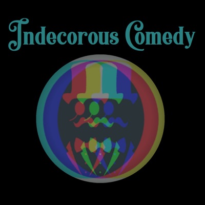 Indecorous Comedy