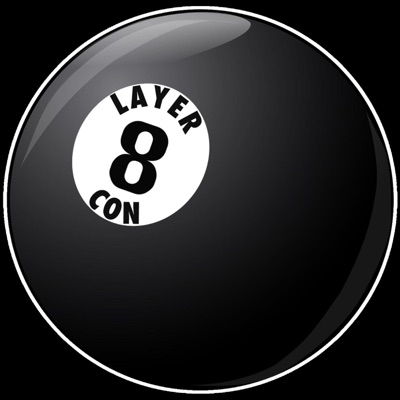 Layer 8 Podcast:Layer 8 Conference