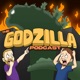 The Godzilla Podcast