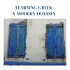 Learning Greek: A modern Odyssey - LearningGreek:A modern Odyssey