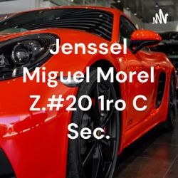 Jenssel Miguel Morel Z.#20 1ro C Sec.