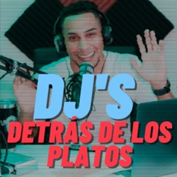 DJs Detrás de los Platos