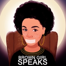 Brown Girl Speaks