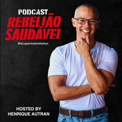 Podcast Rebelião Saudável