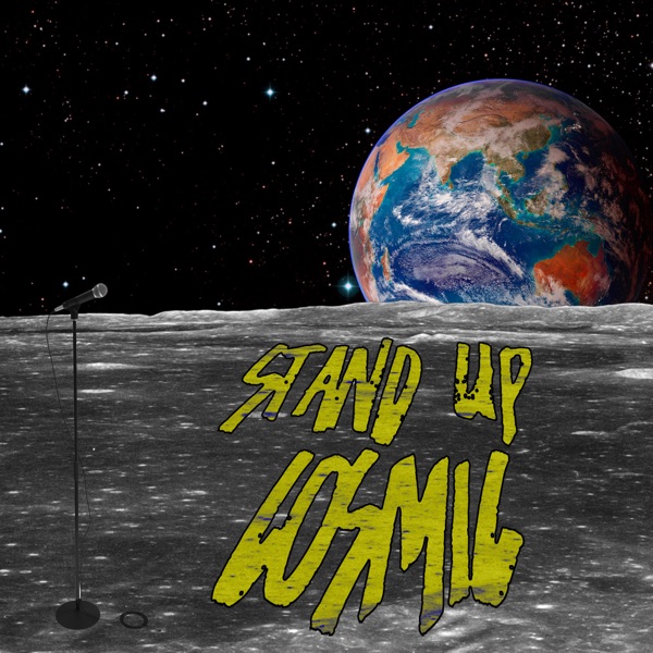 STAND UP COSMIC