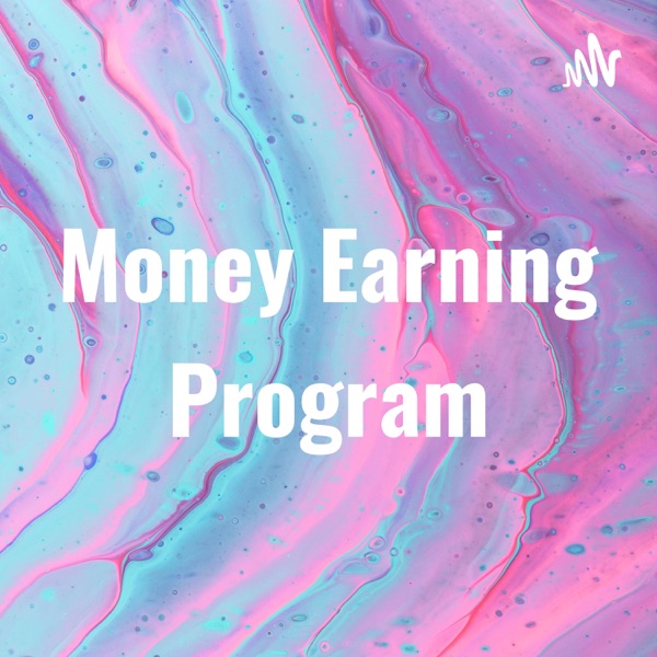 Money Earning Program