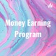 Money Earning Program