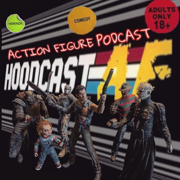 HoodCast AF Action Figure Podcast Artwork