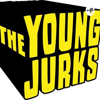 The Young Jurks The Young Jurks